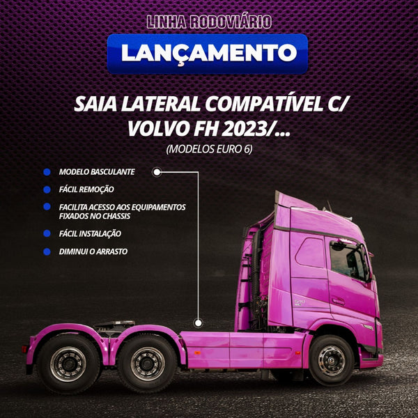 Saia Lateral Volvo FH Euro 6 2023 em Diante